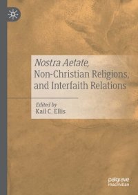 cover of the book Nostra Aetate, Non-Christian Religions, and Interfaith Relations