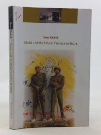 cover of the book Khaki And The Ethnic Violence In India: Army, Police, And Paramilitary Forces During Communal Riots