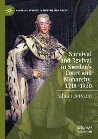 cover of the book Survival and Revival in Sweden's Court and Monarchy, 1718–1930