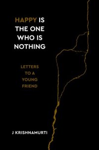 cover of the book Happy Is the One Who Is Nothing