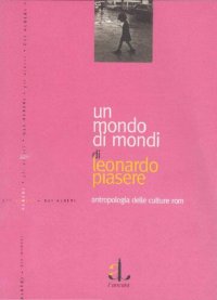 cover of the book Un mondo di mondi. Antropologia delle culture rom