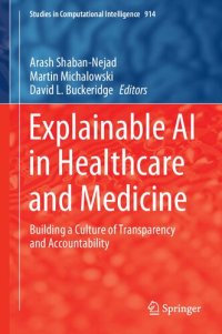 cover of the book Explainable AI in Healthcare and Medicine: Building a Culture of Transparency and Accountability