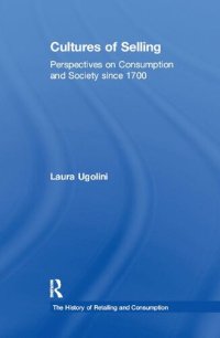 cover of the book Cultures of Selling: Perspectives on Consumption and Society Since 1700