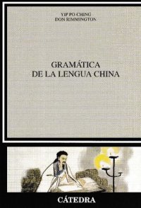 cover of the book Gramática de la lengua china (Lingüística)