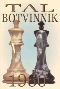 cover of the book Tal-Botvinnik 1960