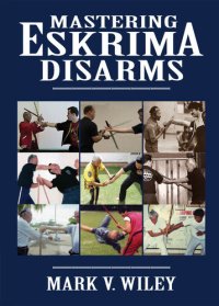 cover of the book Mastering Eskrima Disarms