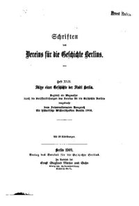 cover of the book Skizze einer Geschichte der Stadt Berlin. Zugleich ein Wegweise durch die Veröffentlichungen des Vereins für die Geschichte Berlins, dargebracht dem Internationalen Kongreß für historsiche Wissenschaften Berlin