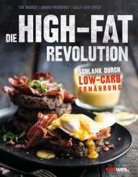 cover of the book Die High-Fat-Revolution: Schlank durch Low-Carb-Ernährung