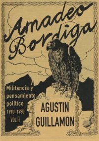 cover of the book Militancia y pensamiento de Amadeo Bordiga (1910-1930) - Vol. II