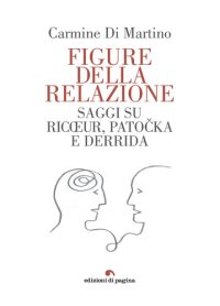 cover of the book Figure della relazione. Saggi su Ricoeur, Patocka e Derrida