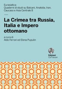 cover of the book La Crimea tra Russia, Italia e Impero ottomano