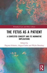 cover of the book The Fetus as a Patient: A Contested Concept and its Normative Implications