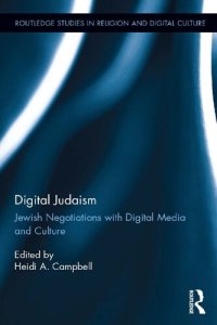 cover of the book Digital Judaism: Jewish Negotiations with Digital Media and Culture