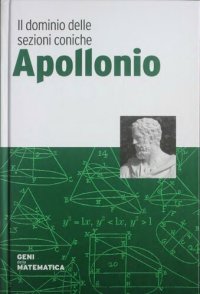 cover of the book Apollonio. Il dominio delle coniche