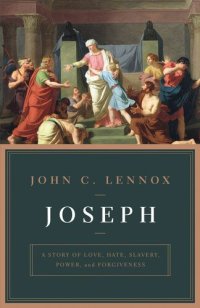 cover of the book Joseph: A Story of Love, Hate, Slavery, Power, and Forgiveness