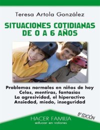 cover of the book Situaciones cotidianas de 0 a 6 años (Hacer Familia) (Spanish Edition)