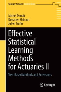 cover of the book Effective Statistical Learning Methods for Actuaries II: Tree-Based Methods and Extensions