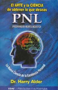 cover of the book El Arte Y Ciencia De Obtener Lo Que Deseas