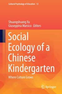 cover of the book Social Ecology of a Chinese Kindergarten: Where Culture Grows