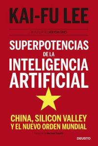 cover of the book Superpotencias de la inteligencia artificial