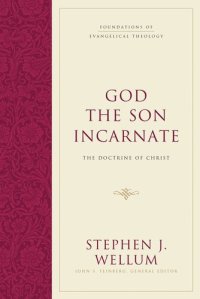 cover of the book God the Son Incarnate: The Doctrine of Christ