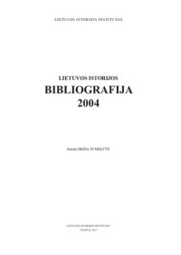 cover of the book Lietuvos istorijos bibliografija. 2004