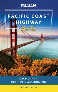 cover of the book Moon Pacific Coast Highway Road Trip