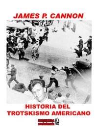 cover of the book Historia del trotskismo americano