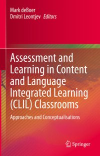 cover of the book Assessment and Learning in Content and Language Integrated Learning (CLIL) Classrooms: Approaches and Conceptualisations