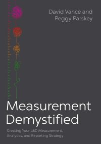 cover of the book Measurement Demystified: Creating Your L&D Measurement, Analytics, and Reporting Strategy