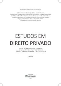 cover of the book Estudos em Direito Privado: uma homenagem ao prof. Luiz Carlos Souza de Oliveira