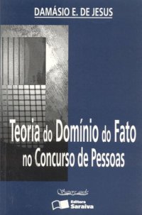 cover of the book Teoria do Domínio do Fato no Concurso de Pessoas