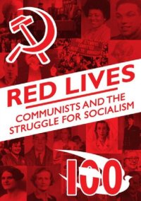 cover of the book Red Lives - Communists and the Struggle for Socialism