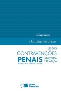 cover of the book Lei das Contravenções Penais anotada: Decreto-lei n. 3.688, de 3-10-1941