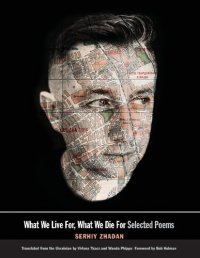 cover of the book What We Live For, What We Die for: Selected Poems