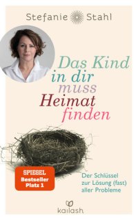 cover of the book Das Kind in dir muss Heimat finden