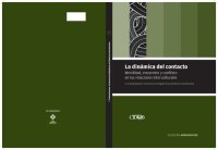 cover of the book La dinámica del contacto. Movilidad, encuentro y conflicto en las relaciones interculturales