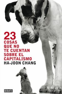 cover of the book 23 cosas que no te cuentan sobre el capitalismo