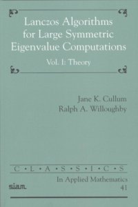 cover of the book Lanczos Algorithms for Large Symmetric Eigenvalue Computations Volume 1: Theory (Classics in Applied Mathematics)