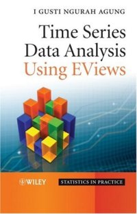 cover of the book Time Series Data Analysis Using EViews (Statistics in Practice)