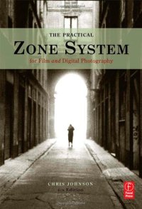 cover of the book The Practical Zone System for Film and Digital Photography