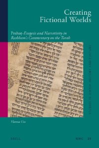 cover of the book Creating Fictional Worlds: Peshaṭ-Exegesis and Narrativity in Rashbam's Commentary on the Torah