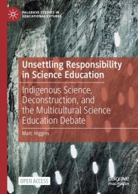 cover of the book Unsettling Responsibility in Science Education: Indigenous Science, Deconstruction, and the Multicultural Science Education Debate