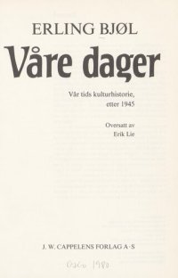 cover of the book Vår tids kulturhistorie. 3  Våre dager  etter 1945