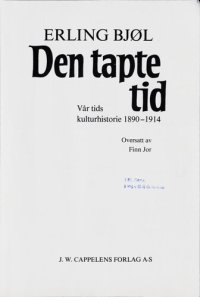 cover of the book Vår tids kulturhistorie 1:  Den tapte tid  1890-1914