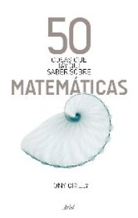 cover of the book 50 Cosas que hay que saber sobre matemáticas