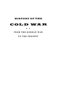 cover of the book History of the Cold War: From the Korean War to the Present