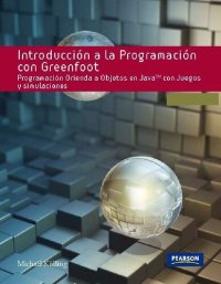 cover of the book Introducción a la programación con Greenfoot : programación orientada a objetos en Java con juegos y simulaciones