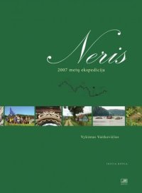 cover of the book Neris : 2007 metų ekspedicija