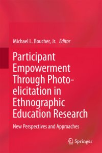 cover of the book Participant Empowerment Through Photo-elicitation in Ethnographic Education Research: New Perspectives and Approaches